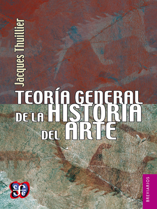 Title details for Teoría general de la historia del arte by Jacques Thuillier - Available